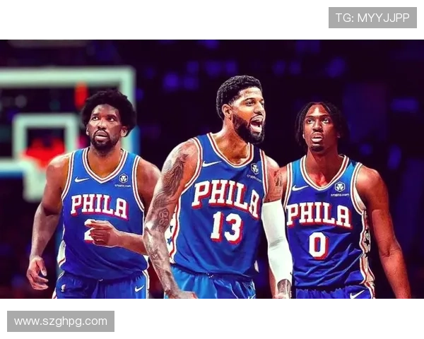 恩比德领衔费城76人新赛季阵容调整冲击总冠军前景解析全面展望